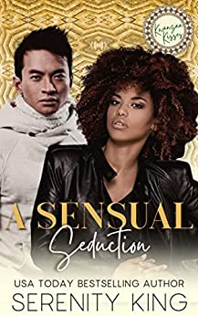 A Sensual Seduction -- Serenity King
